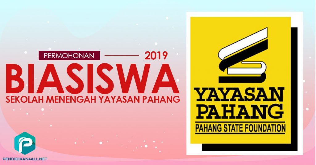 Permohonan Biasiswa Sekolah Menengah Yayasan Pahang (BSM YP) 2019